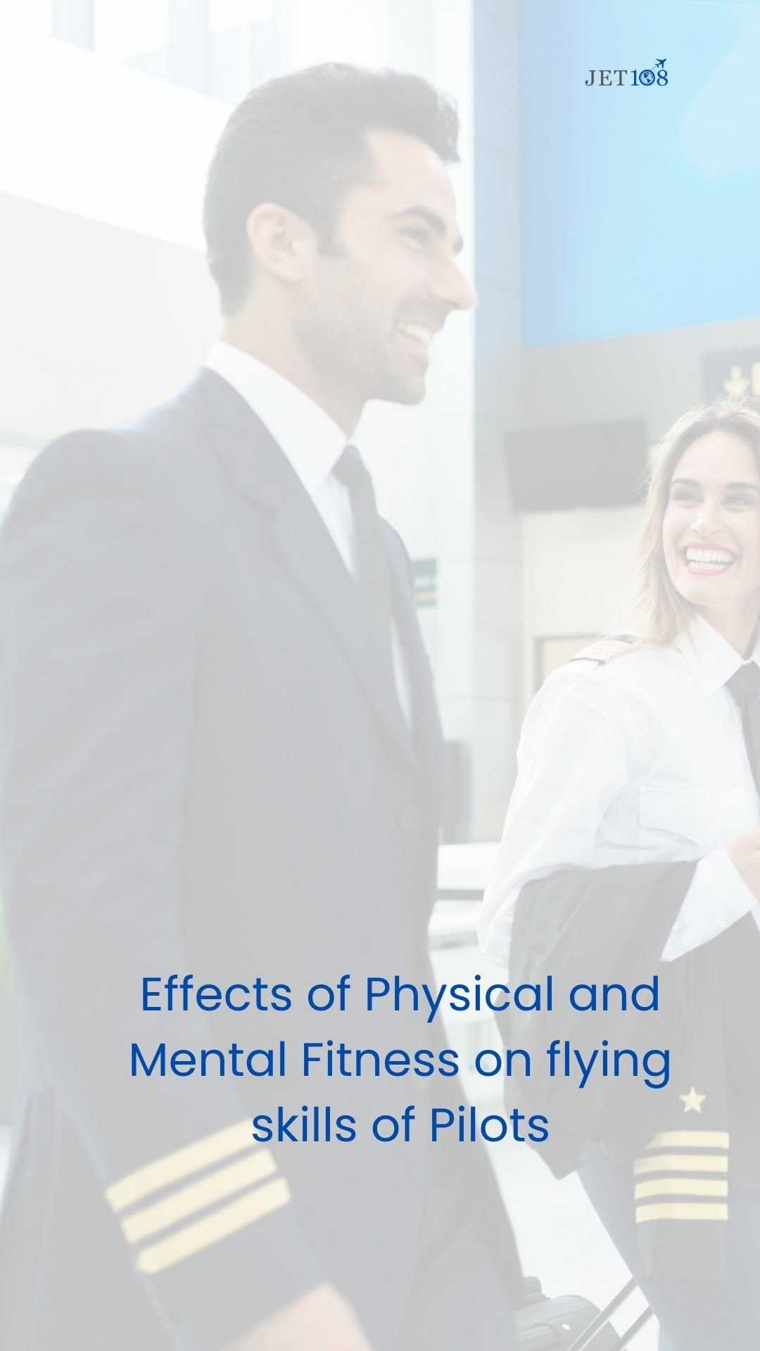 Effects of Physical and Mental Fitness on flying skills of Pilots