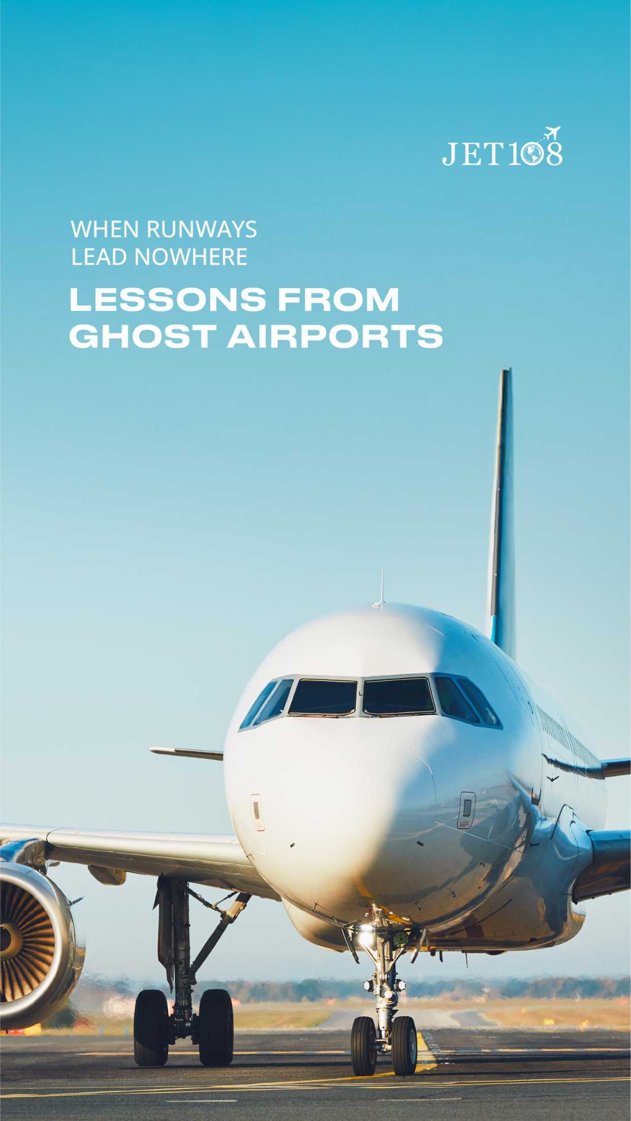 When Runways Lead Nowhere: Lessons from Ghost Airports