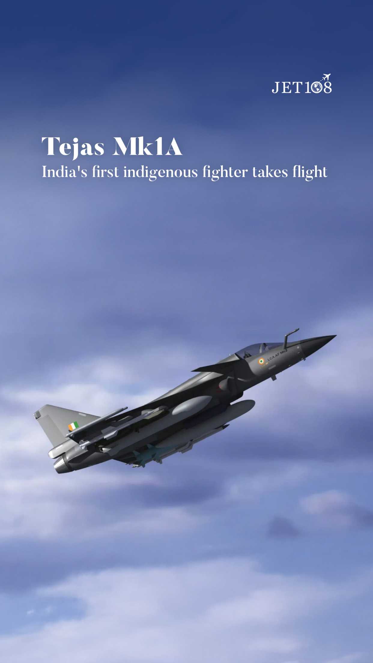 Tejas Mk1A: India's first indigenous fighter takes flight