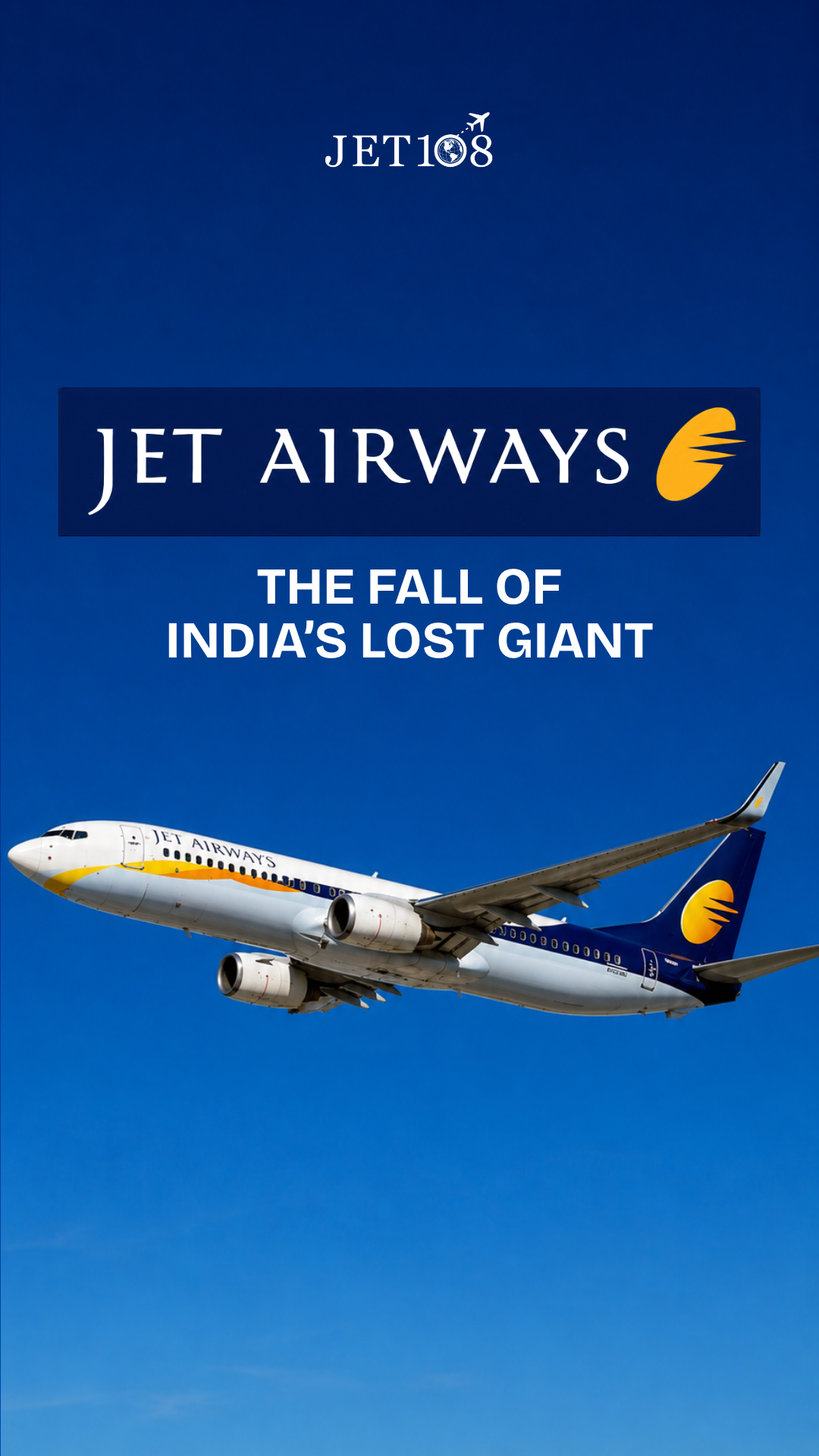 Jet Airways - The Fall of India’s Lost Giant